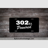 Ford 302 C.i. Powered Engine Size License Plate Black With White Text