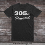 General Motors 305 C.i. Powered Engine Size Car T-Shirt Black / S T-Shirt