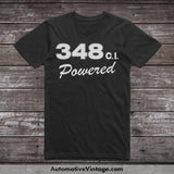 General Motors 348 C.i. Powered Engine Size Car T-Shirt Black / S T-Shirt