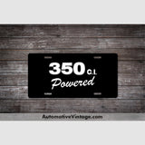 Chevrolet 350 C.i. Powered Engine Size License Plate Black With White Text