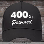 General Motors 400 C.i. Powered Engine Size Car Hat Black