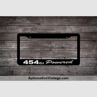 Chevrolet 454 C.i. Powered Engine Size License Plate Frame Black Frame - White Letters