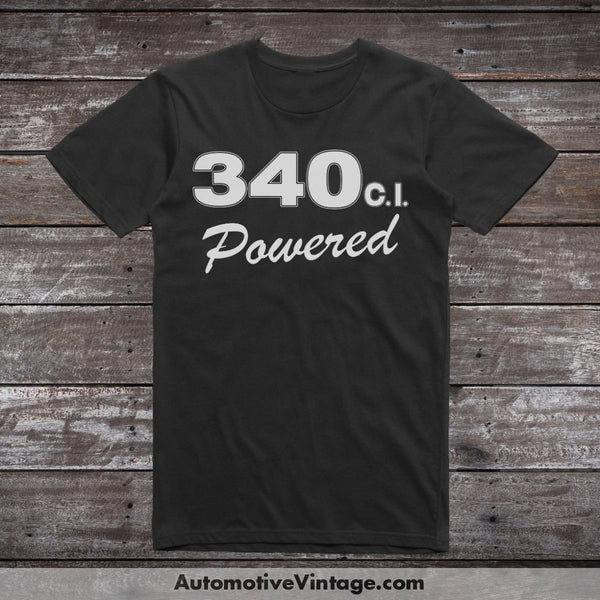 Plymouth 340 C.i. Powered Engine Size Car T-Shirt Black / S T-Shirt