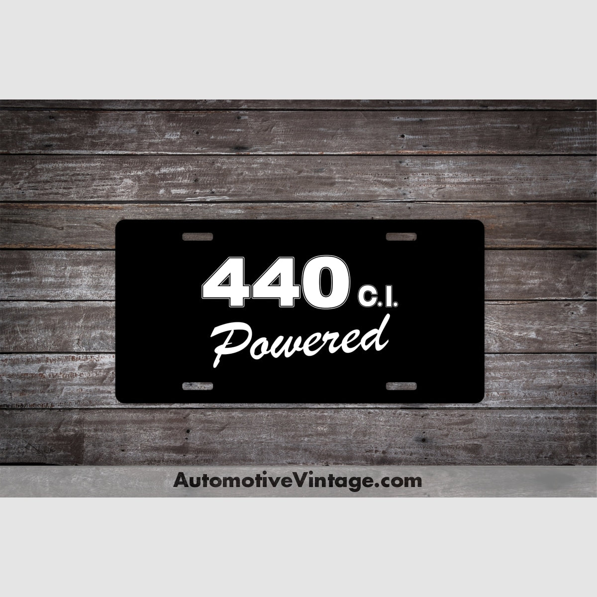 Plymouth 440 c.i. Powered Engine Size License Plate – Automotive Vintage