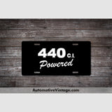 Plymouth 440 C.i. Powered Engine Size License Plate Black With White Text