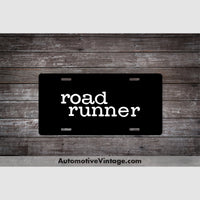 Plymouth Roadrunner License Plate Black With White Text Car Model