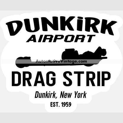 Dunkirk Airport Drag Strip New York B&W Racing Sticker Stickers