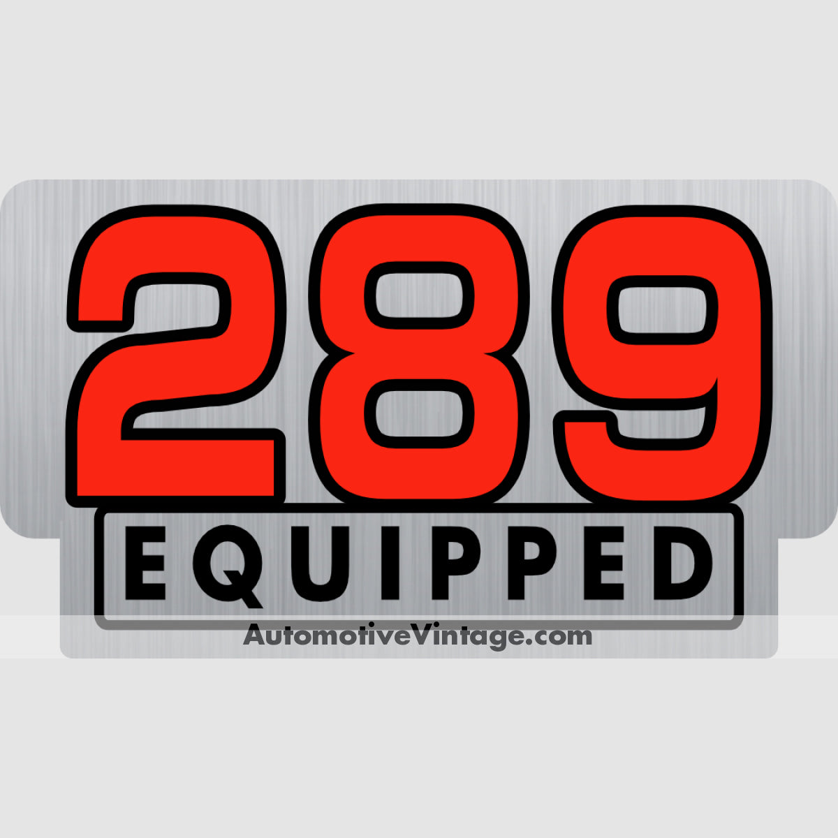 Ford 289 Equipped Engine Size Silver Foil Sticker Stickers