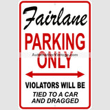 Ford Fairlane Parking Metal Sign