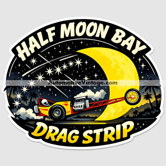 Half Moon Bay Drag Strip Racing Sticker Sticker Drag Racing Stickers