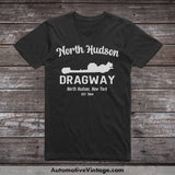 North Hudson Dragway New York Drag Racing T-Shirt Black / S