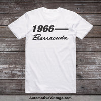 1966 Plymouth Barracuda Car Model T-Shirt White / S T-Shirt