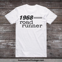 1968 Plymouth Road Runner Car Model T-Shirt White / S T-Shirt