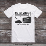 Auto Vision Drive-In East Greenbush New York Movie Theater T-Shirt White / S Drive In T-Shirt
