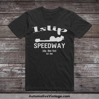 Islip Speedway New York Drag Racing T-Shirt Black / S