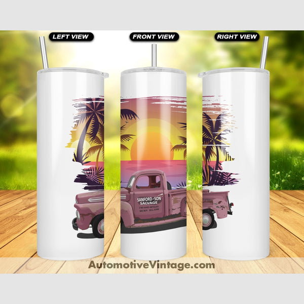 Sanford And Son Ford Pickup Famous Car Sunset Drink Tumbler Tumblers