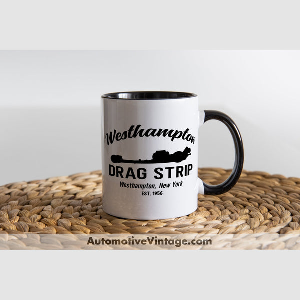 Westhampton Drag Strip New York Racing Coffee Mug Black & White Two Tone