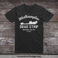 Westhampton Drag Strip New York Racing T-Shirt Black / S